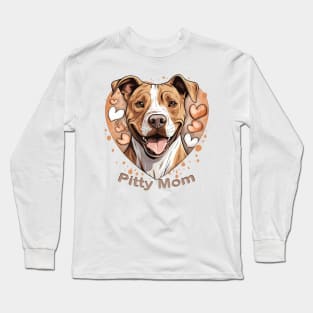 Pitty Mom - Pitbull Long Sleeve T-Shirt